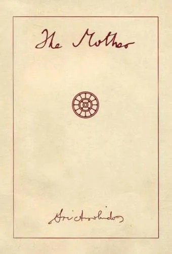The Mother by Sri Aurobindo