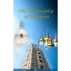 The Philosophy of Religion by Rod Hemsell