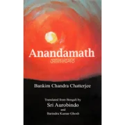 Bankim Chandra Chatterjee - Anandamath