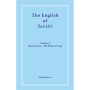 The English of Savitri Volume 3