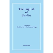 The English of Savitri Volume 3