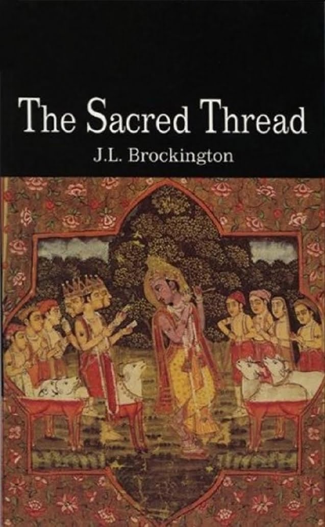 The Sacred Thread: Hinduism in Its Continuity and Diversity by J. L. Brockington