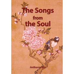 Songs from the Soul by Anilbaran Roy