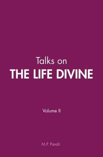 Talks on the Life Divine, Vol. 2